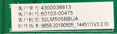 MAIN FUENTE PARA TV LG / NUMERO DE PARTE 60103-00475 / TP.MS3553T.PB791 / 4300038813 / 32LM505BBUA / 9659 20190505_144517(V3.2.0) / H19093259-0A01360 / HV320WHB-N56 48W1 / PANEL BOEI320WX1-01 / MODELO 32LM505BBUA - Imagen 2